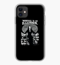 Morticia Addams-"Normal Is An Illusion..." iPhone Case