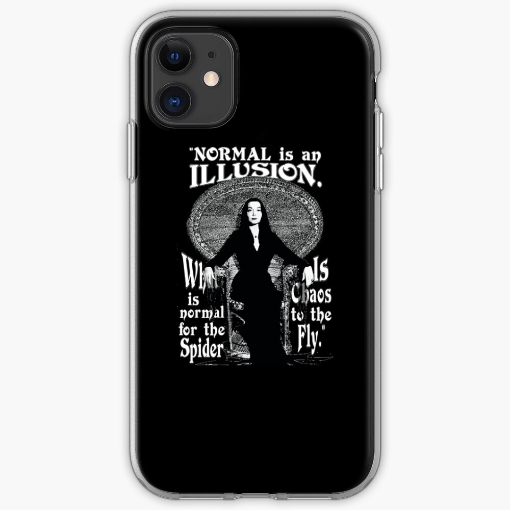 Morticia Addams-"Normal Is An Illusion..." iPhone Case & Cover