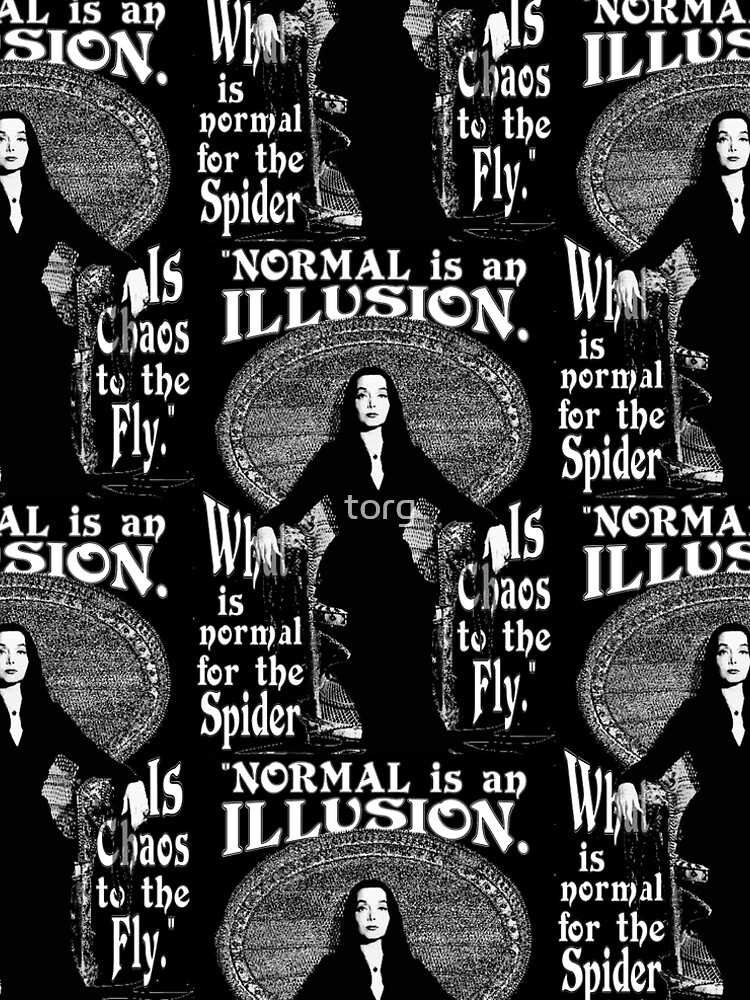 Morticia Addams-"Normal Is An Illusion..." by torg