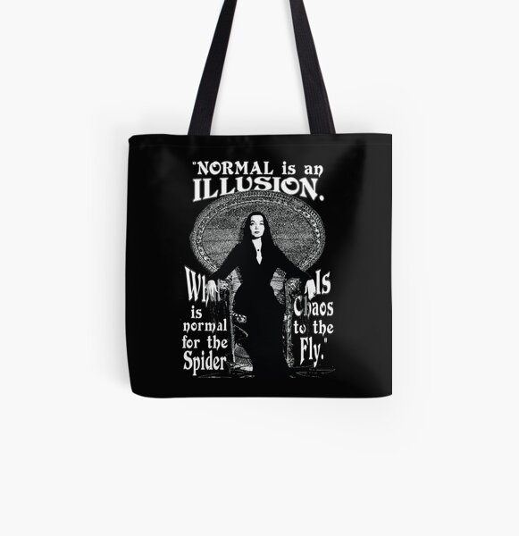 Morticia Addams-"Normal Is An Illusion..." All Over Print Tote Bag