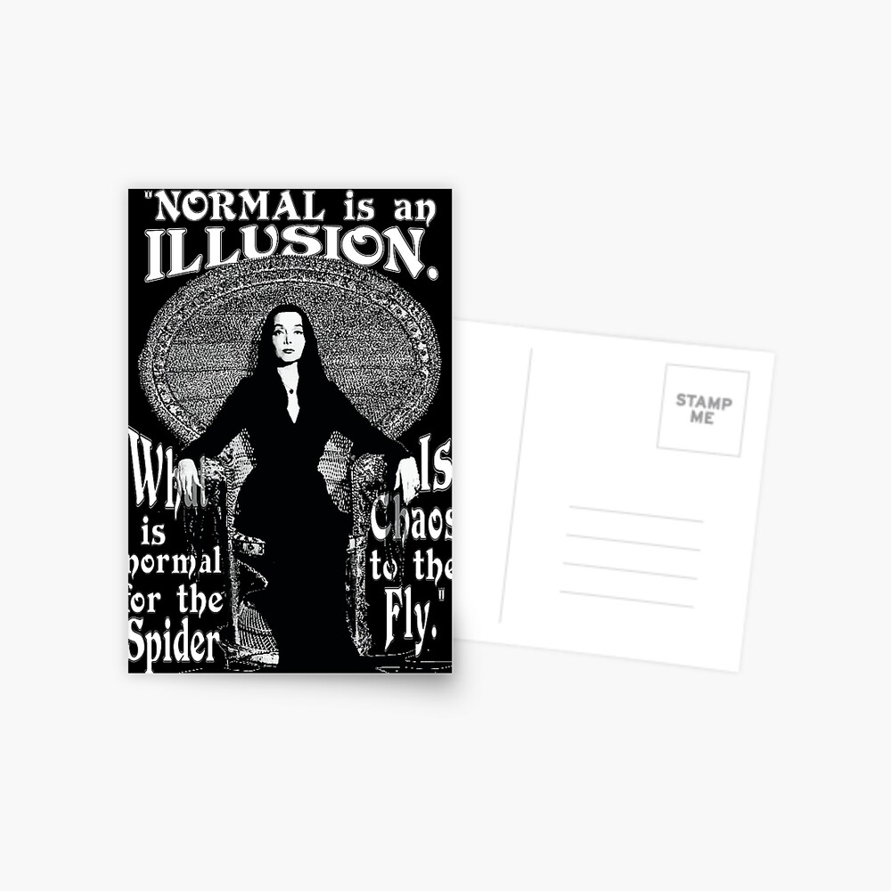 Morticia Addams-"Normal Is An Illusion..." Postcard
