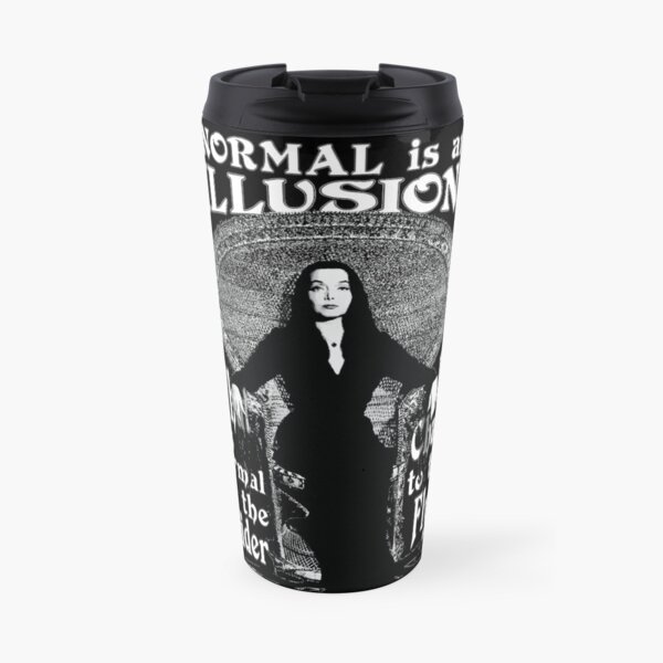 Morticia Addams-"Normal Is An Illusion..." Travel Mug