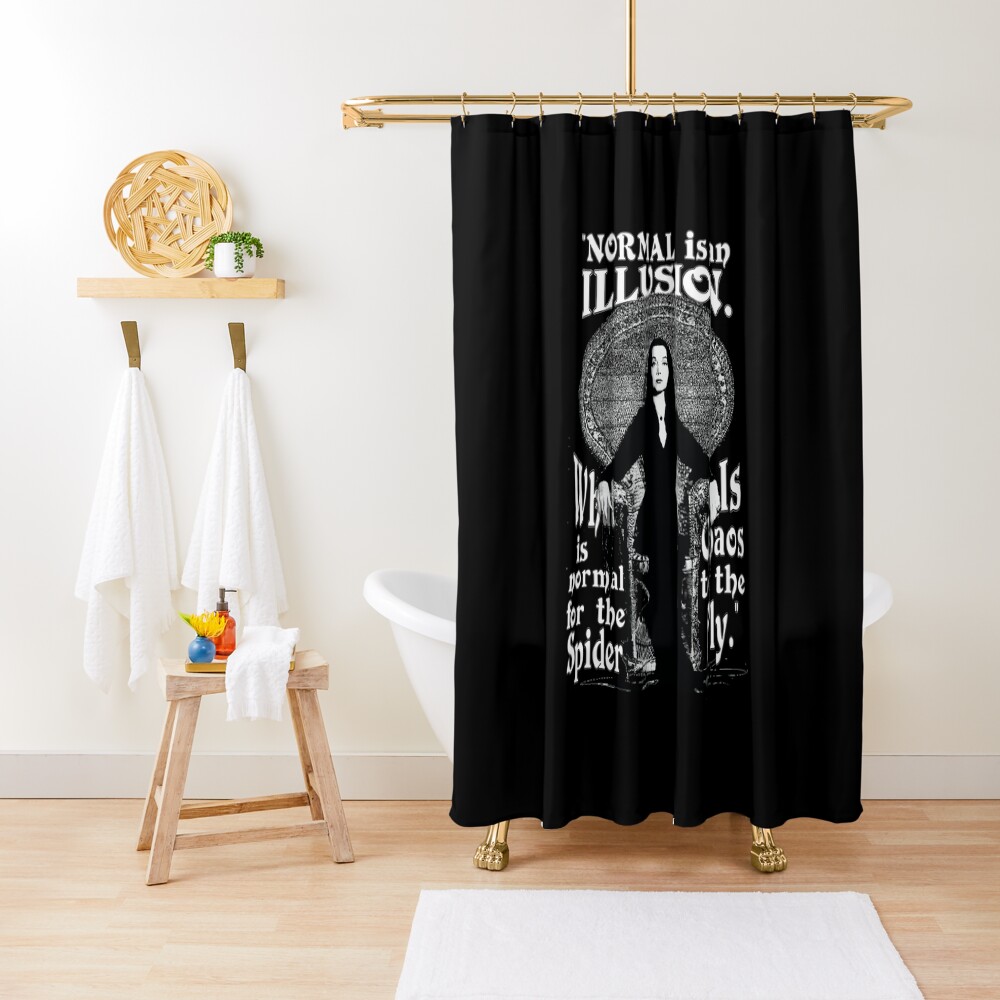 Morticia Addams-"Normal Is An Illusion..." Shower Curtain