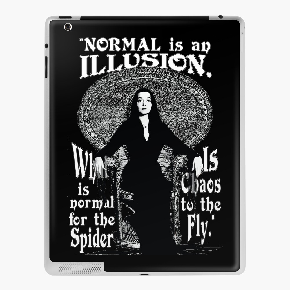 Morticia Addams-"Normal Is An Illusion..." iPad Case & Skin