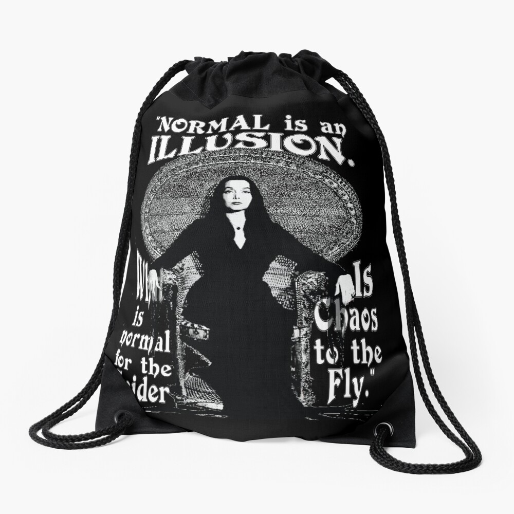 Morticia Addams-"Normal Is An Illusion..." Drawstring Bag