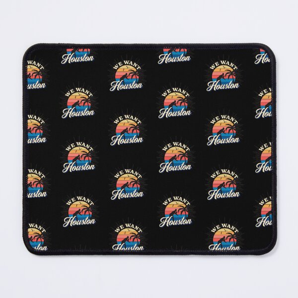 Item preview, We Want Houston designed and sold by Artpawsy.