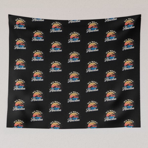 Item preview, We Want Houston designed and sold by Artpawsy.