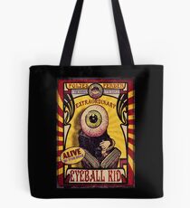 The Extraordinary Eyeball Kid: Sideshow Poster Tote Bag