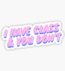 Parent Trap-- I have class and you don't Sticker