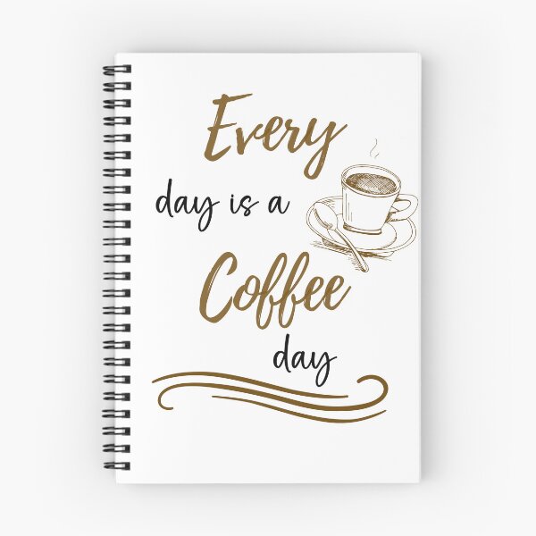 Item preview, Every day is a coffee day designed and sold by KatisDesign.