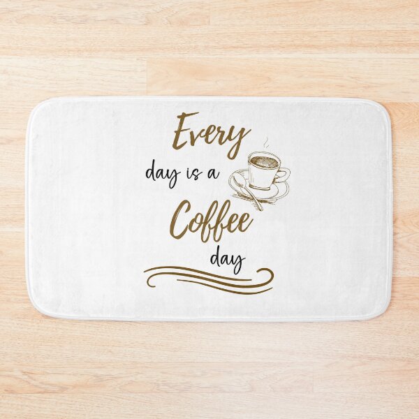Item preview, Every day is a coffee day designed and sold by KatisDesign.