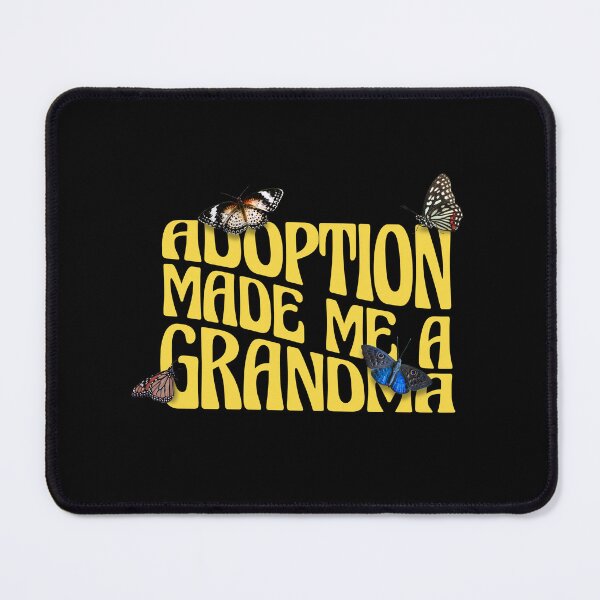 Item preview, Adoption Made Me A Grandma designed and sold by Eddie SH.