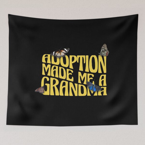 Item preview, Adoption Made Me A Grandma designed and sold by Eddie SH.