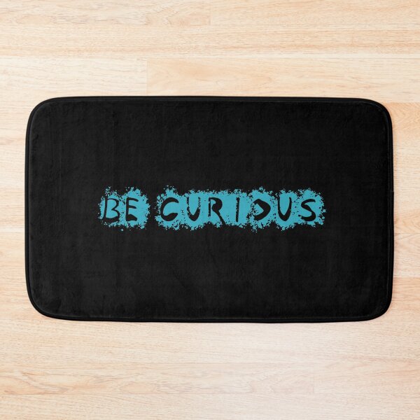 Item preview, Be Curious designed and sold by InnaPo ⭐⭐⭐⭐⭐.