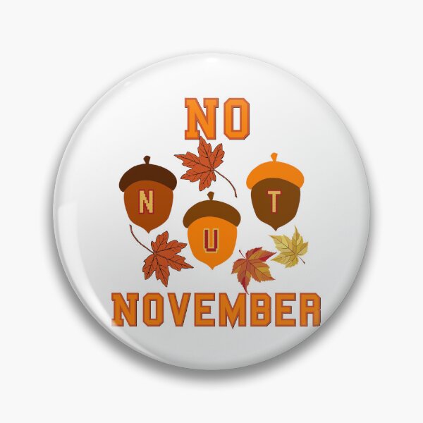 Item preview,  NO NUT NOVEMBER COOL FUNNY FALL SEASON designed and sold by JIMMYKIVUTI.