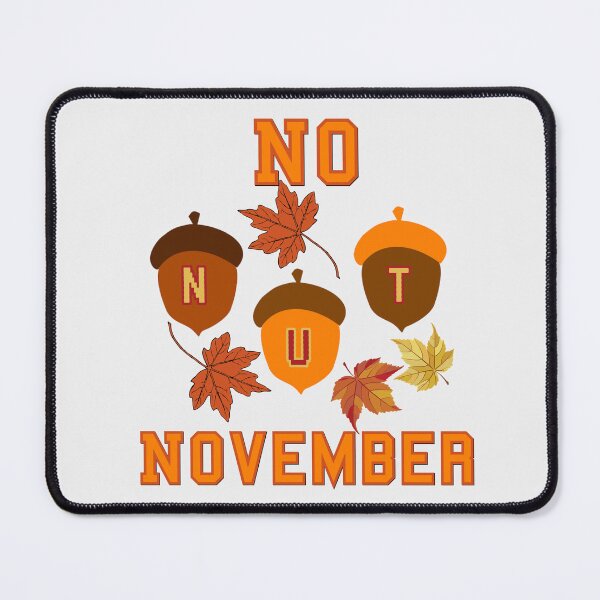 Item preview,  NO NUT NOVEMBER COOL FUNNY FALL SEASON designed and sold by JIMMYKIVUTI.