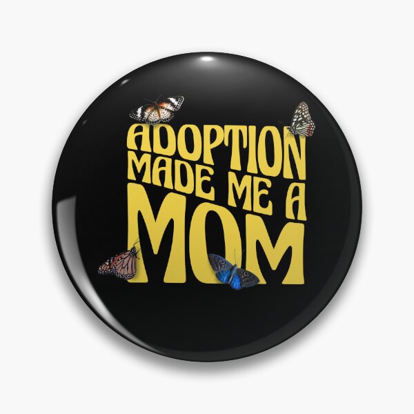 Item preview, Adoption Made Me A Mom designed and sold by Eddie SH.