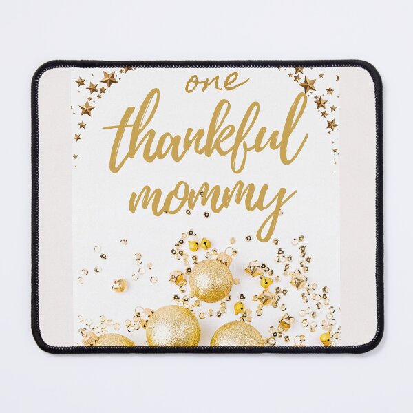 Item preview, one thankful mommy designed and sold by chaousari98 ⭐️⭐️⭐️⭐️⭐️.
