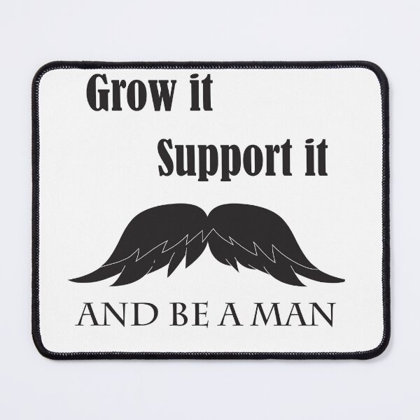 Item preview, funny movember puns | grow it, support it designed and sold by E-KaLsshop.