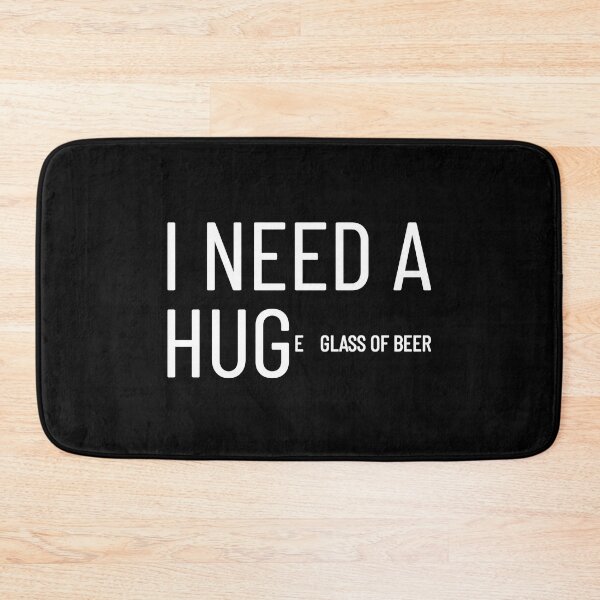 Item preview, I need a hug(e glass of beer) designed and sold by ShirtBricks.
