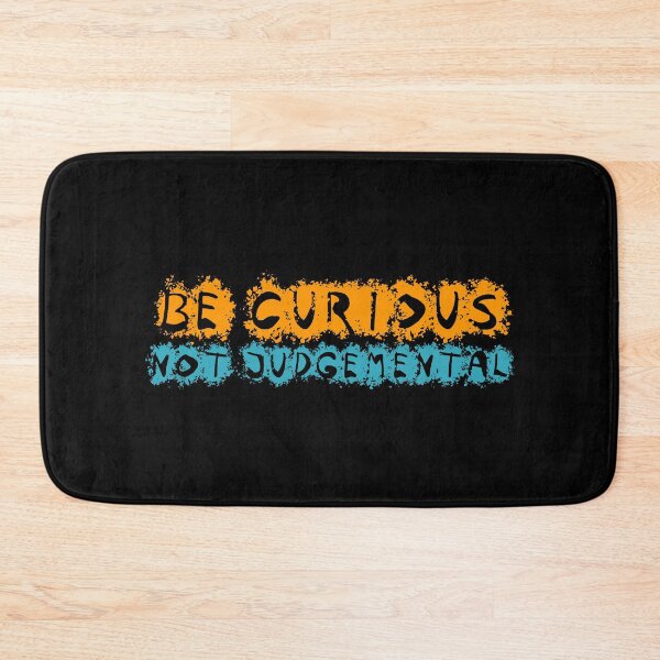 Item preview, Be Curious, Not Judgemental  designed and sold by InnaPo ⭐⭐⭐⭐⭐.