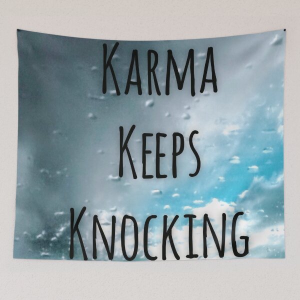 Item preview, Karma Keeps Knocking designed and sold by MzMykol.
