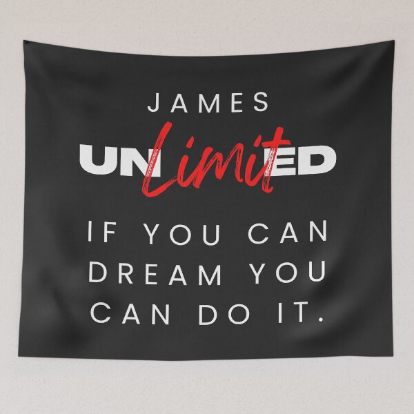 Item preview, JAMES NAME SHIRT: JAMES UNLIMITED. IF YOU CAN DREAM YOU CAN DO IT. designed and sold by AlexRelax.