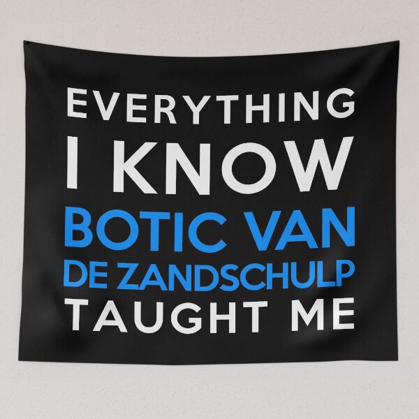 Item preview, Botic Van De Zandschulp - Everything i know designed and sold by 2Girls1Shirt.