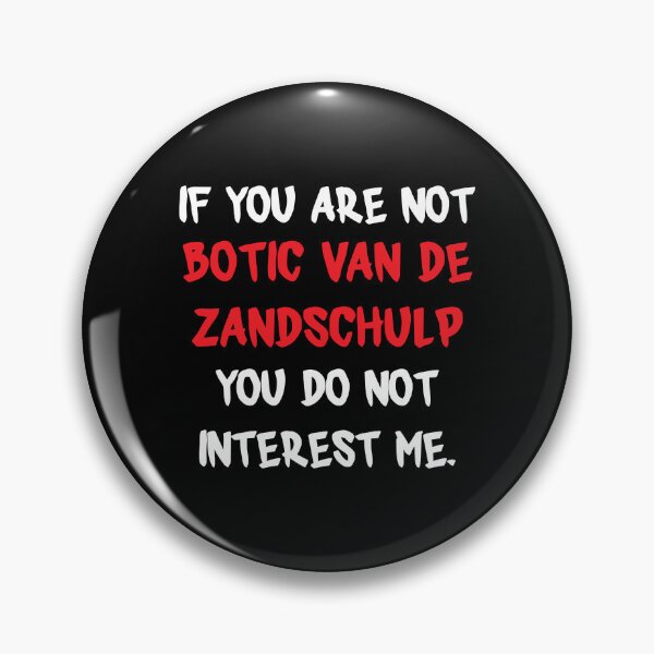 Item preview, Botic Van De Zandschulp - If you are not designed and sold by 2Girls1Shirt.