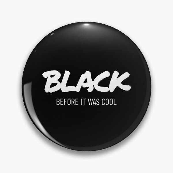 Item preview, Black before it was cool designed and sold by ShirtBricks.