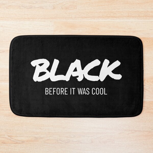 Item preview, Black before it was cool designed and sold by ShirtBricks.