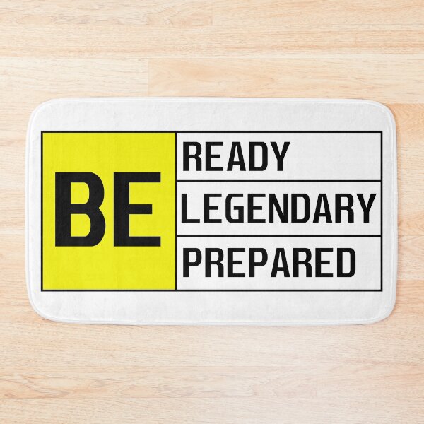 Item preview, Be Ready Legendary Prepared - Motivational designed and sold by Blonc-ou.