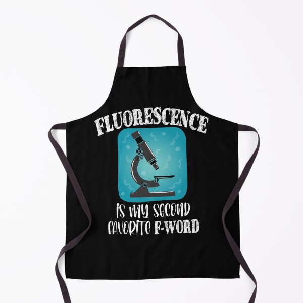 Item preview, Fluorescence is My Second Favorite F-Word Funny Science Biology designed and sold by TravelScientist.