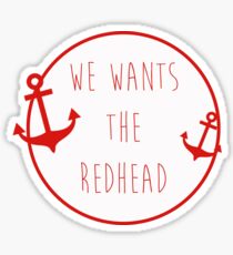 Wants The Redhead Sticker