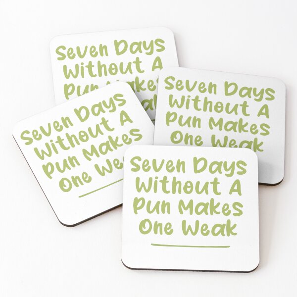 Item preview, Seven Days Without A Pun Makes One Weak designed and sold by Man Of Pixels.