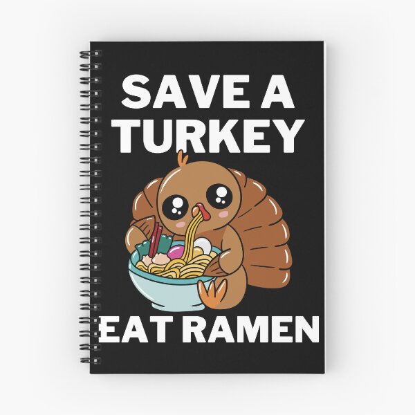Item preview, Save A Turkey Eat Ramen Thanksgiving Day Kawaii Turkey Day designed and sold by Trankix.