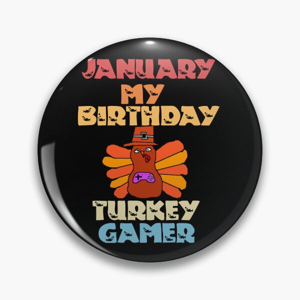 Item preview, January My Birthday Turkey Gamer designed and sold by Storiesforyou.