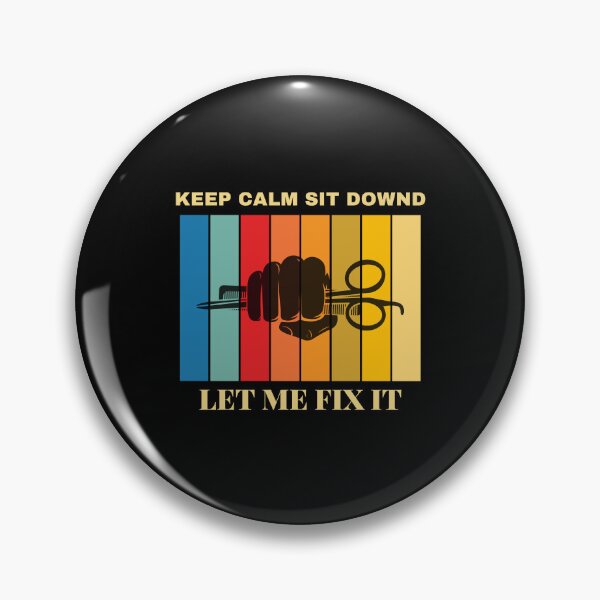 Item preview, Keep Calm Sit Down And Let Me Fix It designed and sold by SRV Shop ⭐⭐⭐⭐⭐.