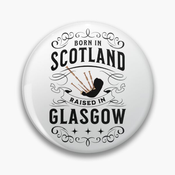 Item preview, Born in Scotland Glasgow Bagpipes designed and sold by MerchByCraig.
