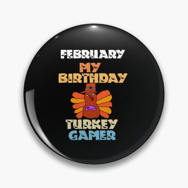 Item preview, February  My Birthday Turkey Gamer designed and sold by Storiesforyou.