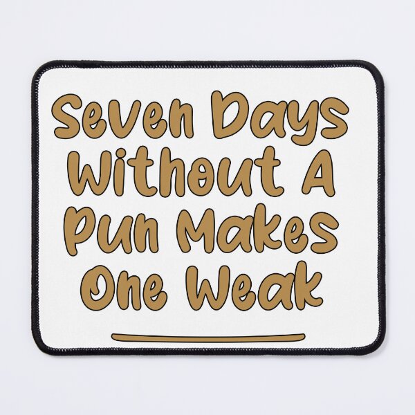 Item preview, Seven Days Without A Pun Makes One Weak (Camel With Black Stroke) designed and sold by Man Of Pixels.