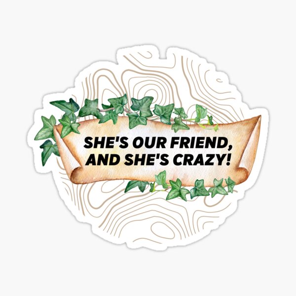 Dustin Henderson Stranger Things She Is Our Friend And She's Crazy Unisex T- Shirt - Teeruto