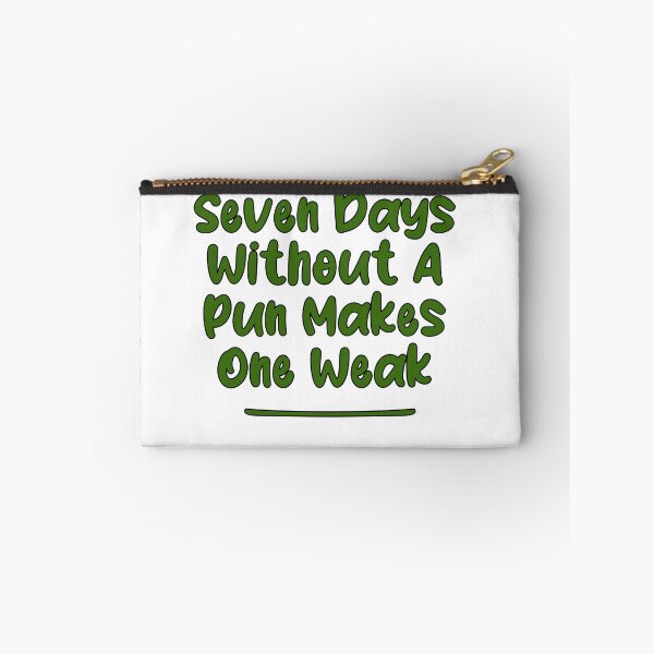 Item preview, Seven Days Without A Pun Makes One Weak (Pakistan Green Traditional With Black Stroke) designed and sold by Man Of Pixels.
