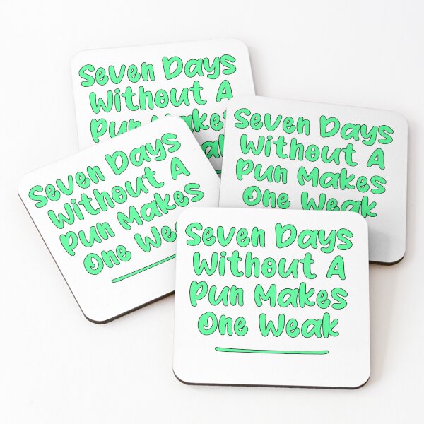Item preview, Seven Days Without A Pun Makes One Weak (Spring Green With Black Stroke) designed and sold by Man Of Pixels.