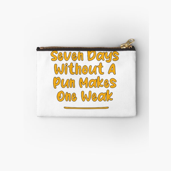 Item preview, Seven Days Without A Pun Makes One Weak (Honey Yellow With Black Stroke) designed and sold by Man Of Pixels.