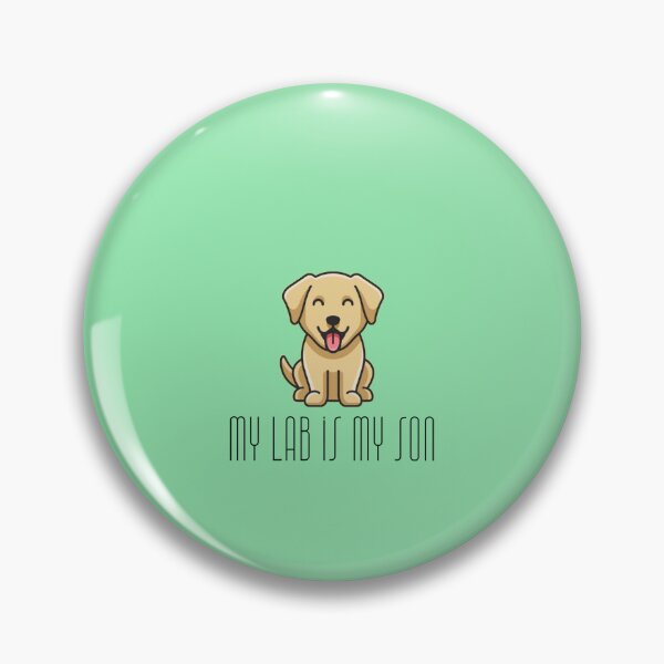 Item preview, My Lab is my son, cute golden Labrador. designed and sold by StandStrong786.