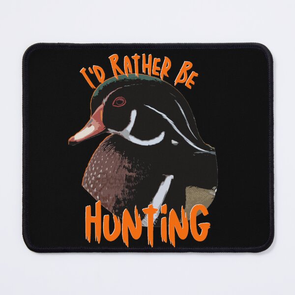 Item preview, I'd Rather Be Duck Hunting Wood Duck designed and sold by LifeCrush.