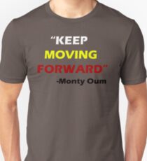 "Keep Moving Forward" - Monty Oum Unisex T-Shirt