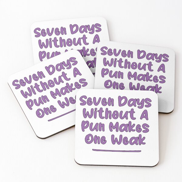 Item preview, Seven Days Without A Pun Makes One Weak (Purpureus With Black Stroke) designed and sold by Man Of Pixels.