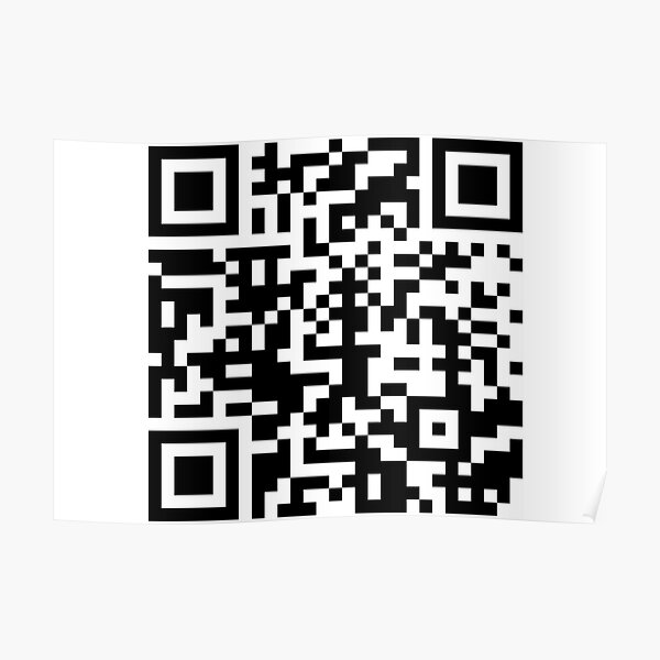 "Rick roll with no ads QR code" Poster for Sale by GeekyPlace | Redbubble